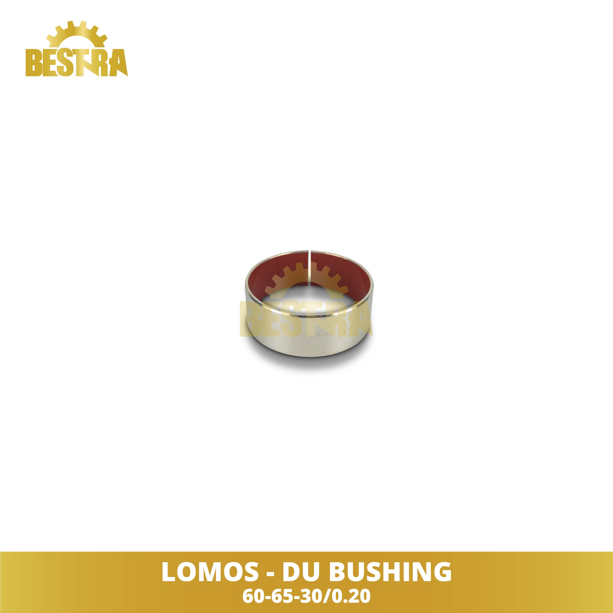 LOMOS DU Bushing Hydraulic Cylinder Excavator 60-65-30 Image 1